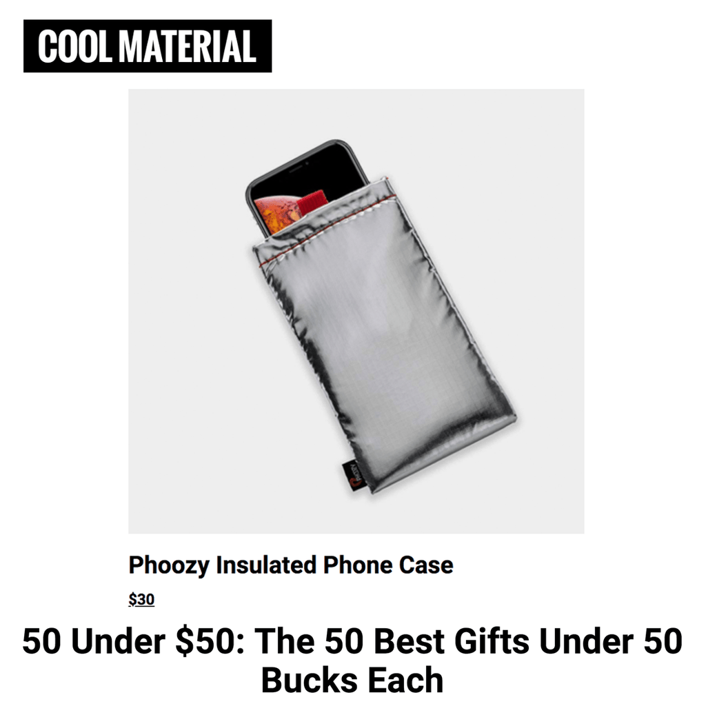 Cool Material names PHOOZY as one of the "Best Gifts Under $50" - PHOOZY